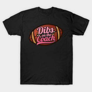 Dibs On The Coach - Girls American Football T-Shirt